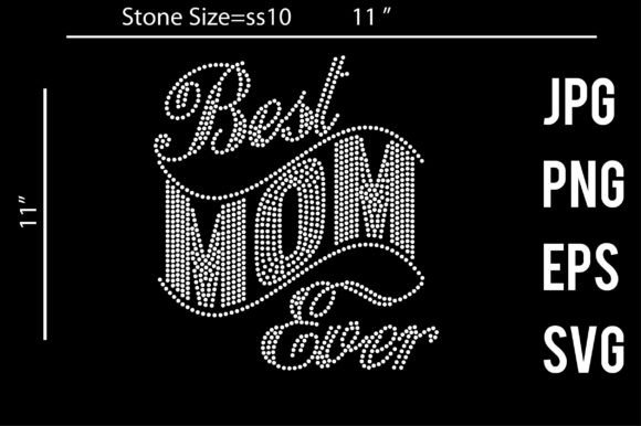 Best Mom Ever Rhinestone: A Graphics Asset for Crafts & Gifting