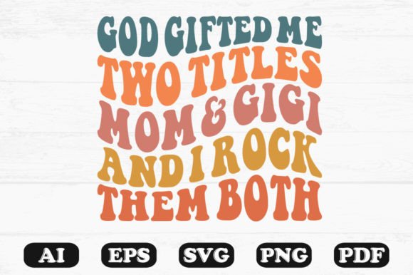 God Gifted Me Two Titles Mom Mimi and