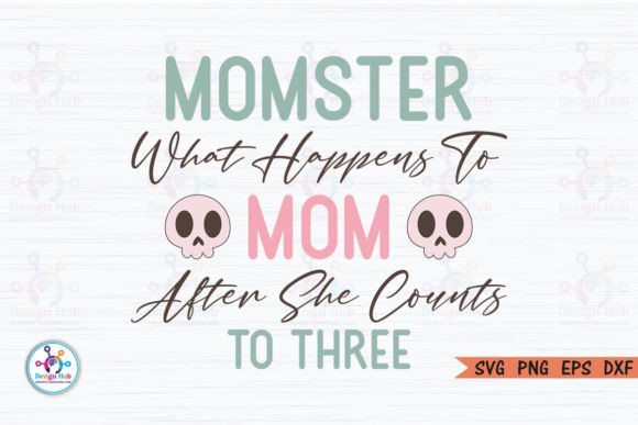 Momster, What Happens to Mom After She C Graphics and Crafts Review