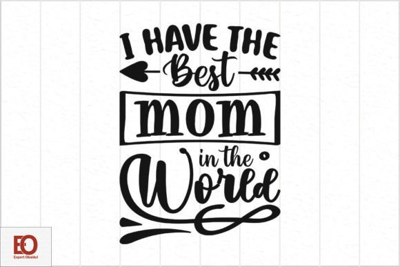 Mother s Day Quotes Svg Design - I Have