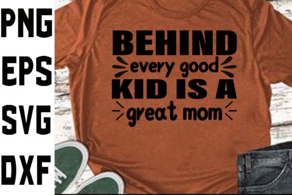 Mother s Day Svg Design Behind Every G
