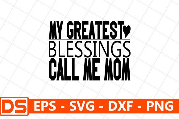 Mother’s Day Svg Design: My Greatest Blessing Review