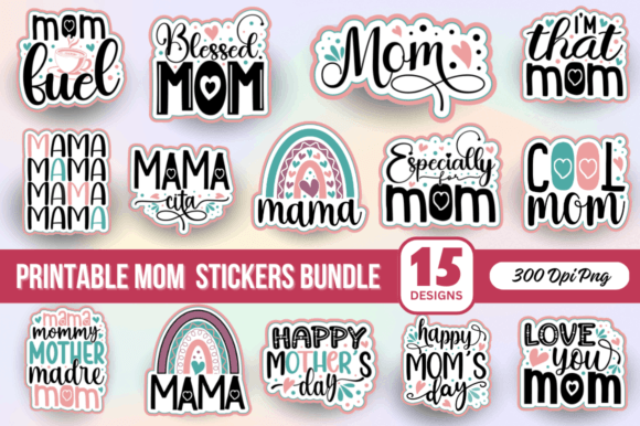 Printable Mom Stickers Bundle – A Versatile Graphics Asset for Crafts and Creative Projects