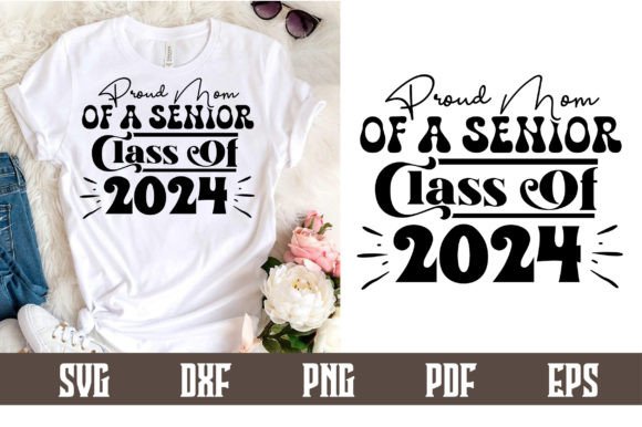 Proud Mom of a Senior Class of 2024 – A Versatile Graphic Design Asset for Content Creators