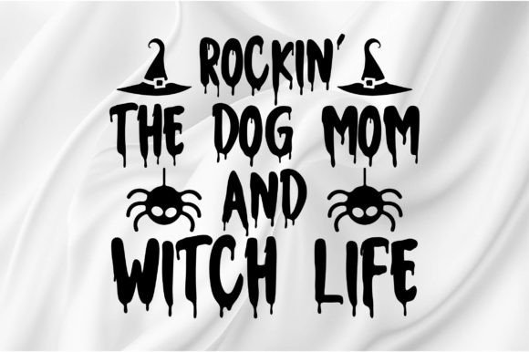 Rockin the Dog Mom and Witch Life: A Versatile Graphic Design Asset for Crafts and Local Branding