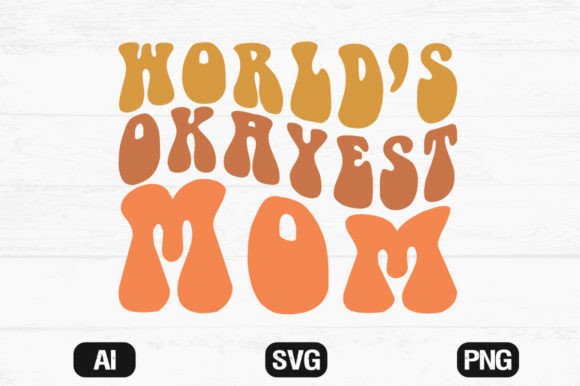 World’s Okayest Mom Wavy Retro T-Shirt Design Review