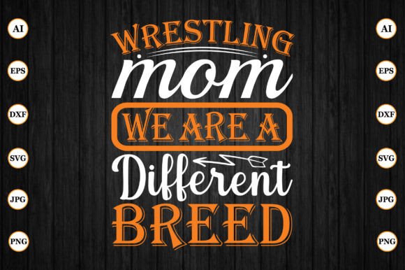 Wrestling Mom Graphics for Crafts & Branding Projects